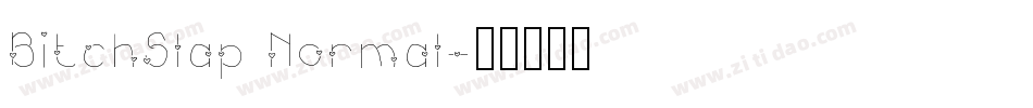 BitchSlap Normal字体转换